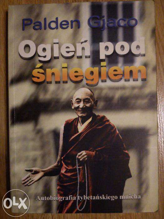 "Ogień pod śniegiem" Palden Gjaco autobiografia tybetańskiego mnicha