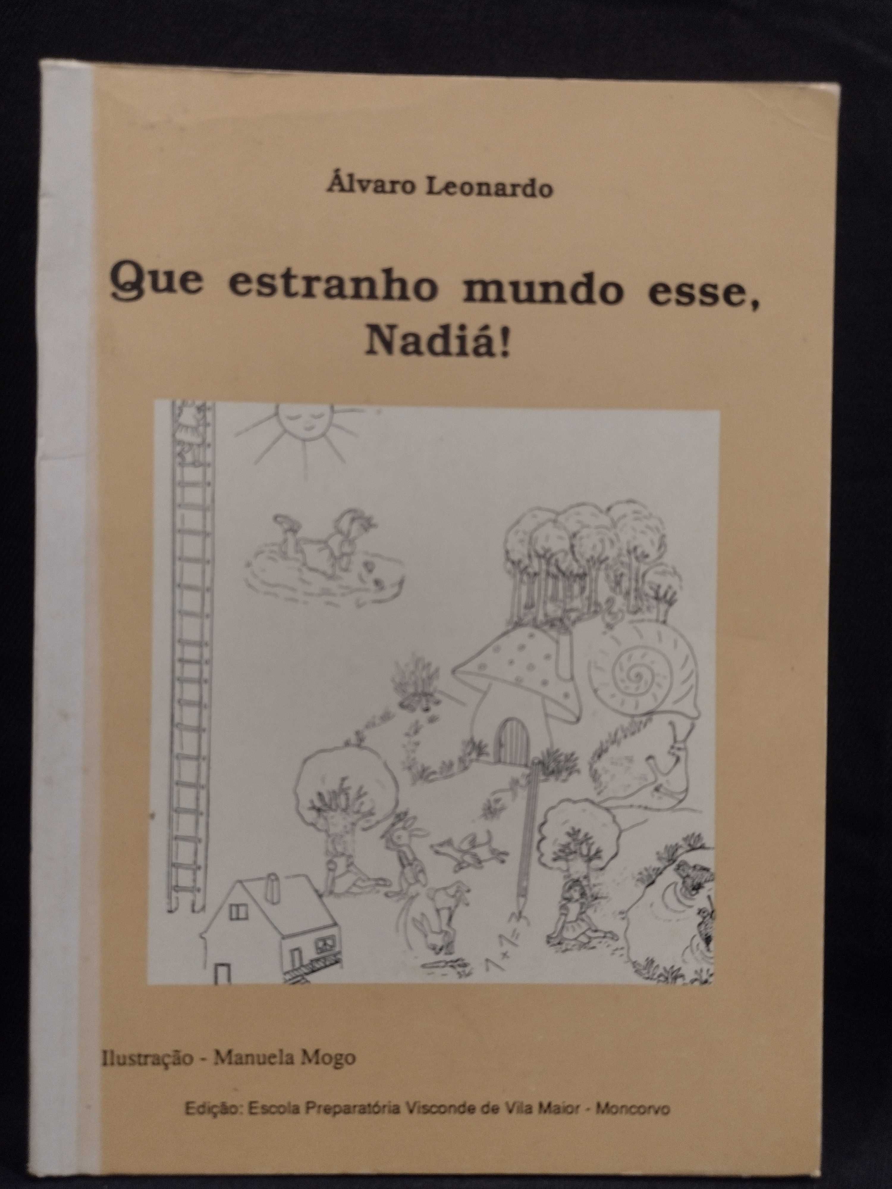 Que estranho mundo esse, Nadiá! - Álvaro Leonardo