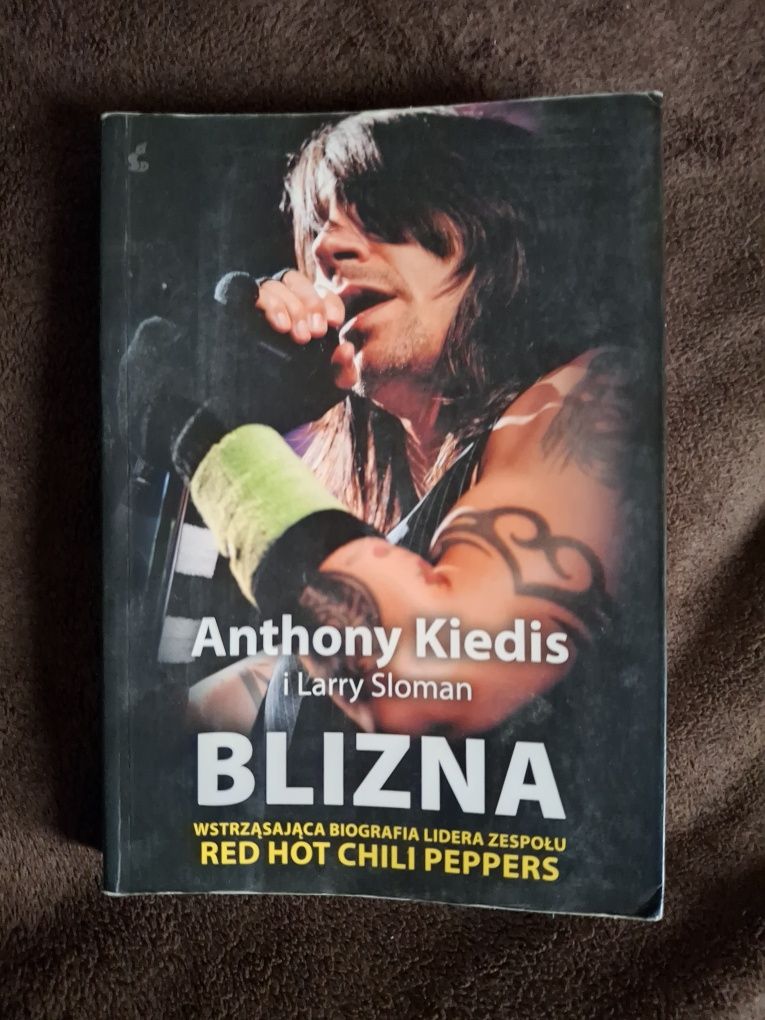 Anthony Kiedis i Larry Sloman "Blizna"
