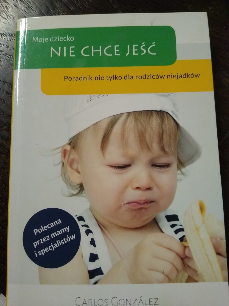 Carlos Gonzalez - Moje dziecko nie chce jeść