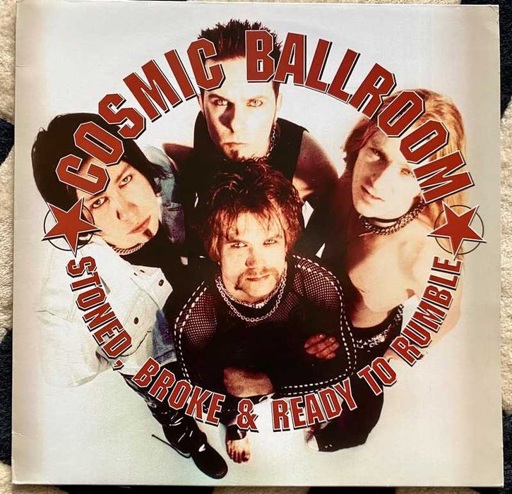 Cosmic Ballroom – Stoned, Broke & Ready To Rumble - Vinyl