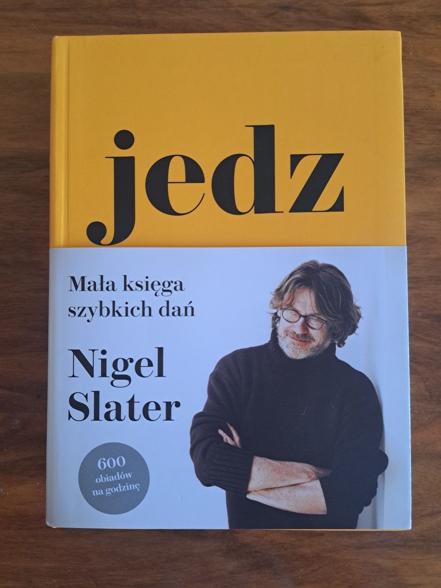 Jedz, Nigel Slater, książka kucharska