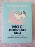 Moc dobrego snu Jak spać by być bardziej szczęśliwym Michael Mosley