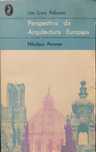 Perspectiva da Arquitectura Europeia-Nikolaus Pevsner "Livro Pelicano"
