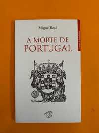 A Morte de Portugal - Miguel Real