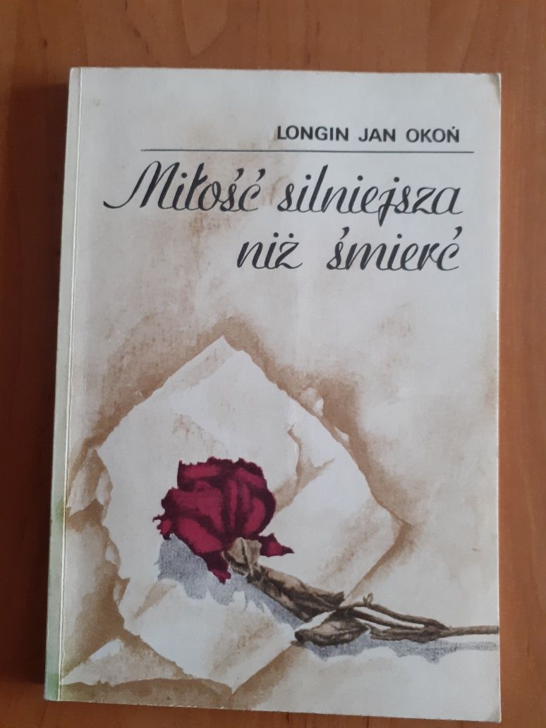 Longin Jan Okoń. Miłość silniejsza niż śmierć.