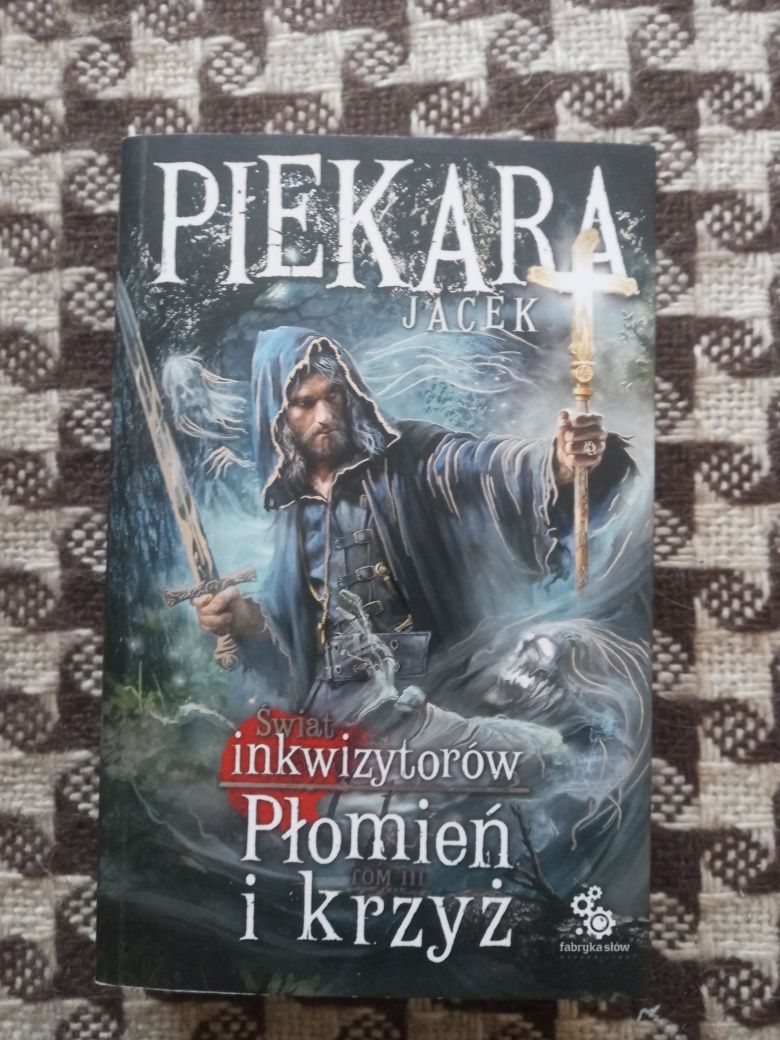 Jacek Piekara Ja inkwizytor Płomień i krzyż Miękka tom 3  2019  (1)