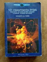101 kwantowych pytań | Kenneth W. Ford