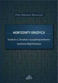 Horyzonty erudycji - Piotr Sebastian Ślusarczyk