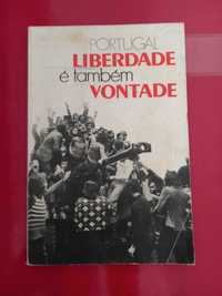 Livro Portugal Liberdade é também vontade