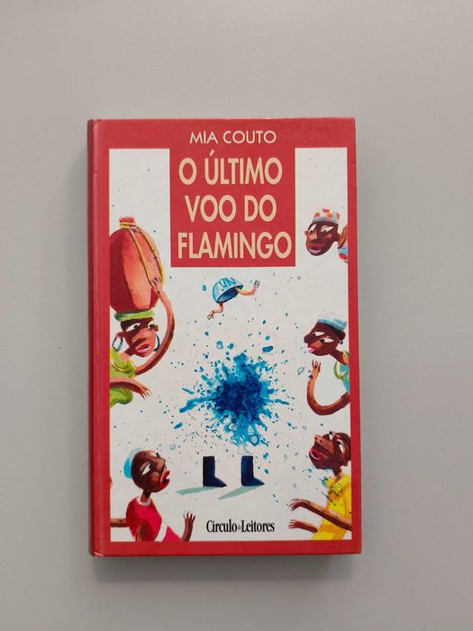 Mia Couto - O Último Voo do Flamingo