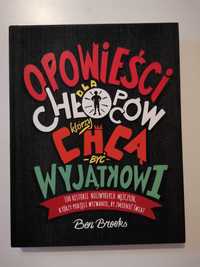 opowieści dla chłopców którzy chcą być wyjątkowi.