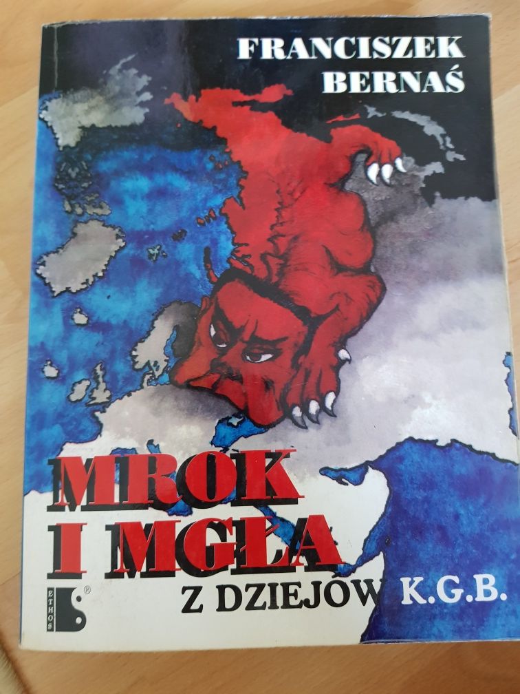 Mrok i mgła z dziejów KGB Bernaś