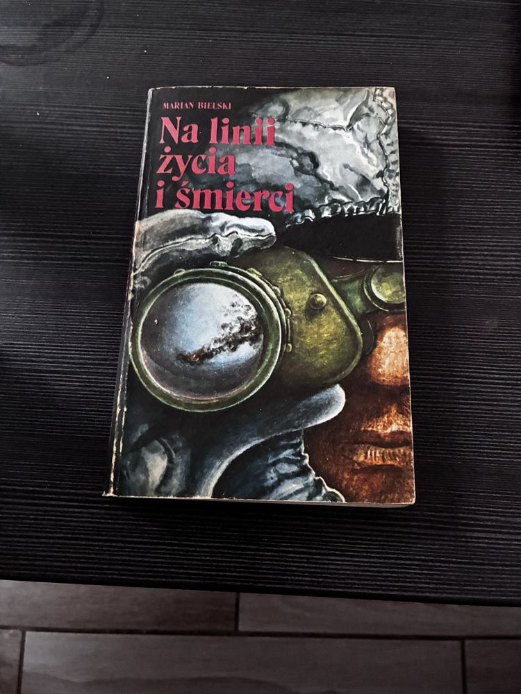Marian Bielski Na linii życia i śmierci