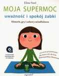 Moja Supermoc Uważność I Spokój Żabki, Snel Eline