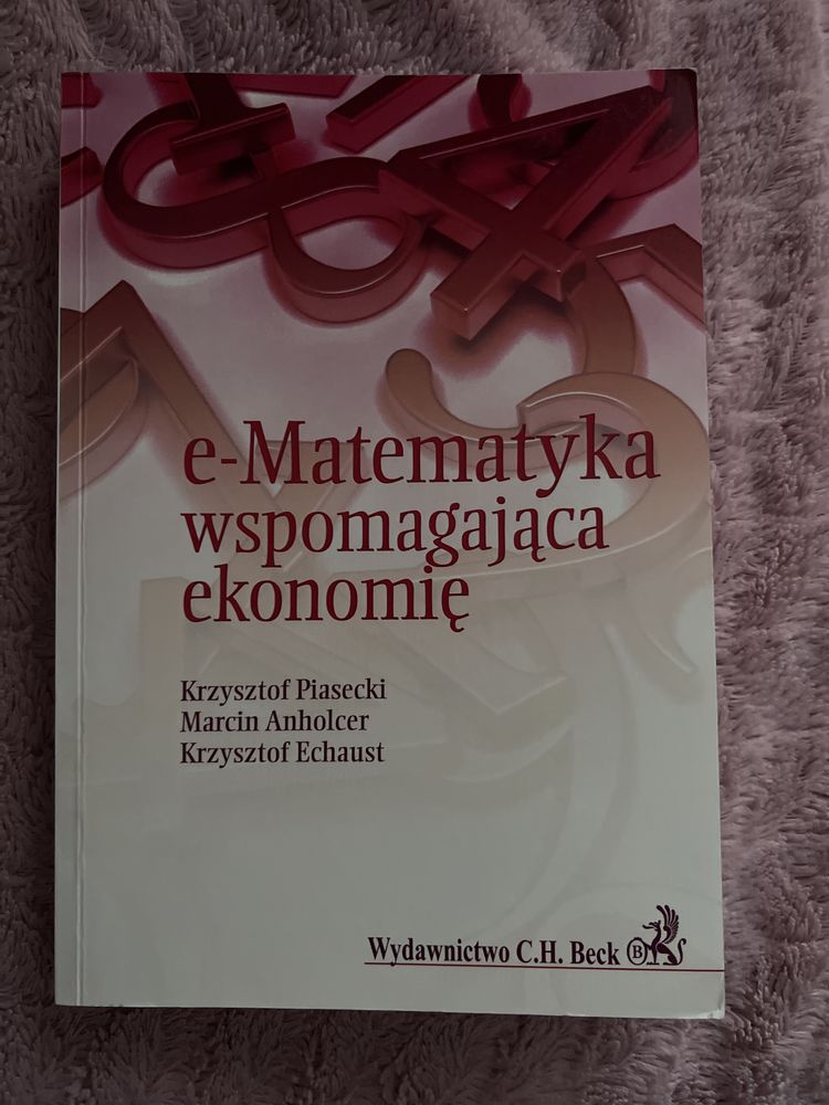 e-Matematyka wspomagająca ekonomie Piasecki Anholcer Echaust