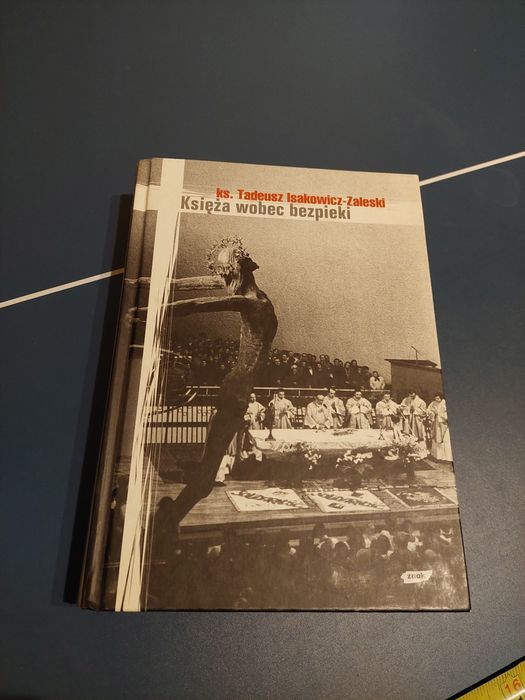 Książka księża wobec bezpieki Ks. ISAKOWICZ-ZSLESKI