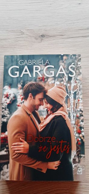 Dobrze, że jesteś. - Gargaś Gabriela - NOWA!