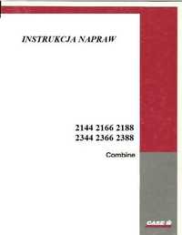 Instrukcja Napraw kombajnu Case 2144, 2166, 2188, 2366, 2388 PL