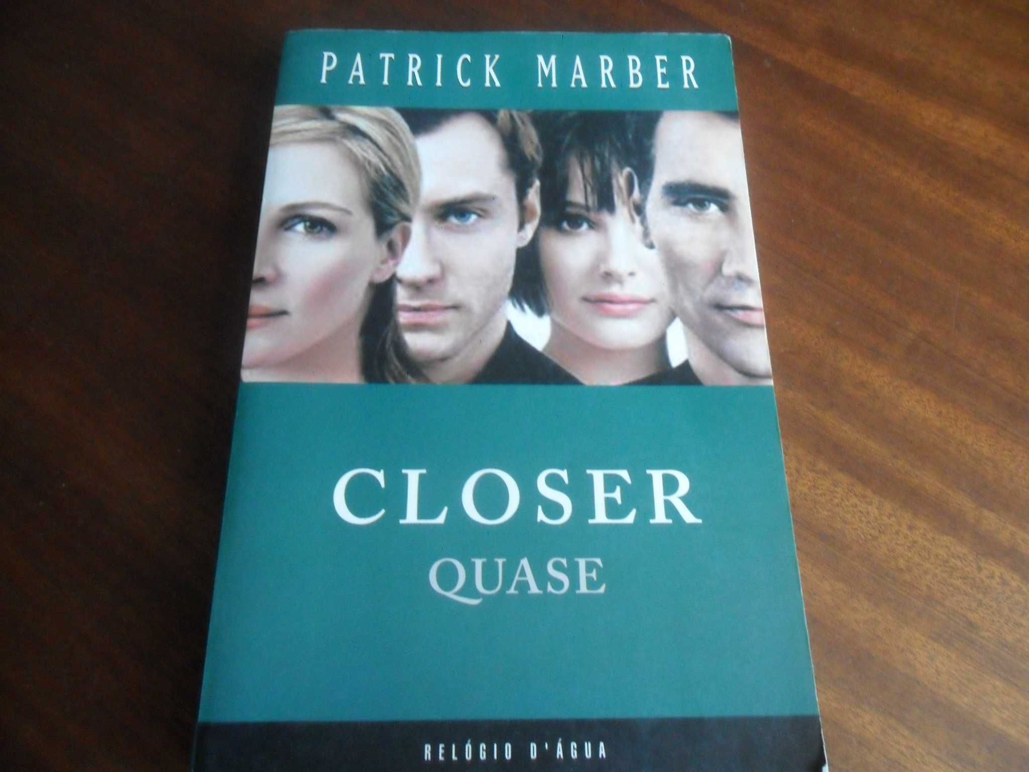 "Closer - Quase" de Patrick Marber - 1ª Ed. 2005 + Oferta DVD do Filme