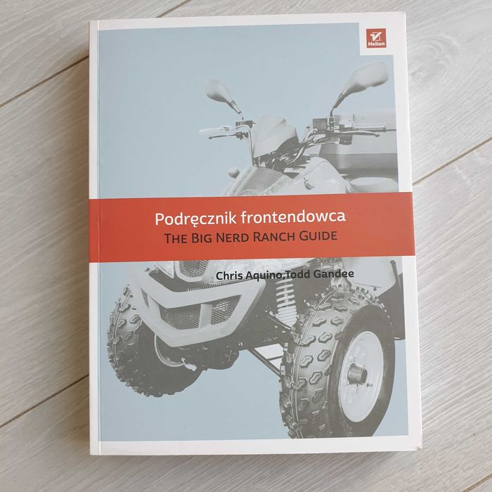 Podręcznik frontendowca. The big nerd ranch GUIDE | jak nowa