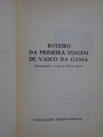 Roteiro da Primeira Viagem de Vasco da Gama de J. Neves Águas - Vários