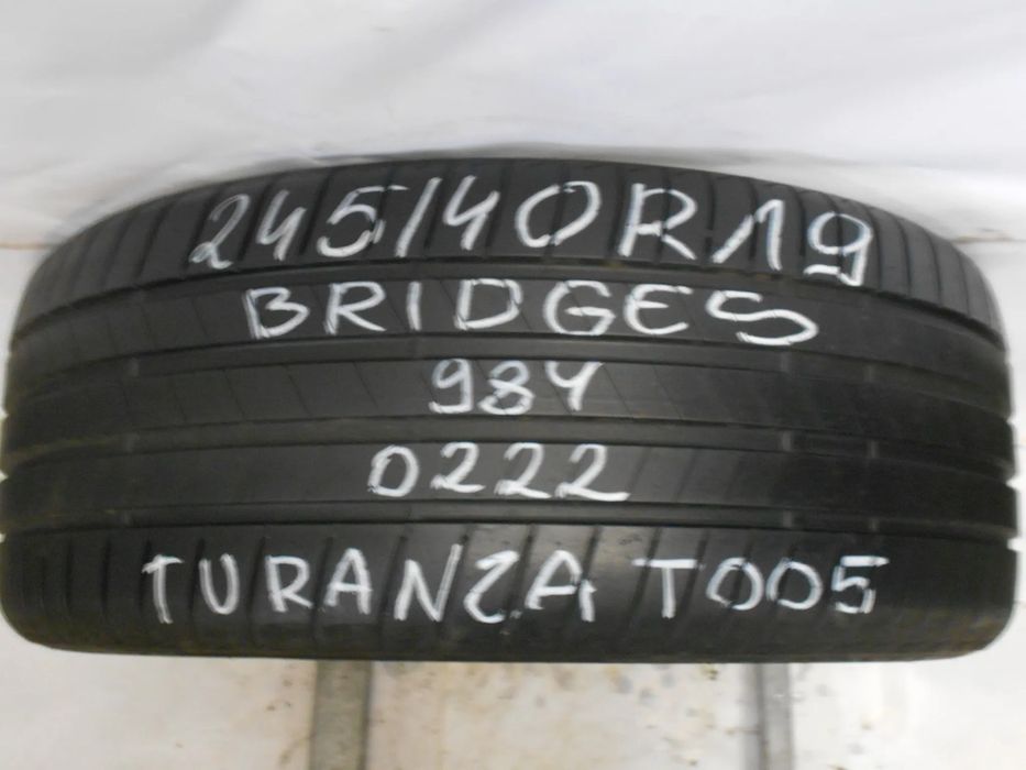 OPONA POJEDYNKA 245/40R19 BRIDGESTONE TURANZA T005 DOT 0222 7.1MM
