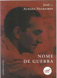 Nome de guerra-José de Almada Negreiros-Assírio & Alvim