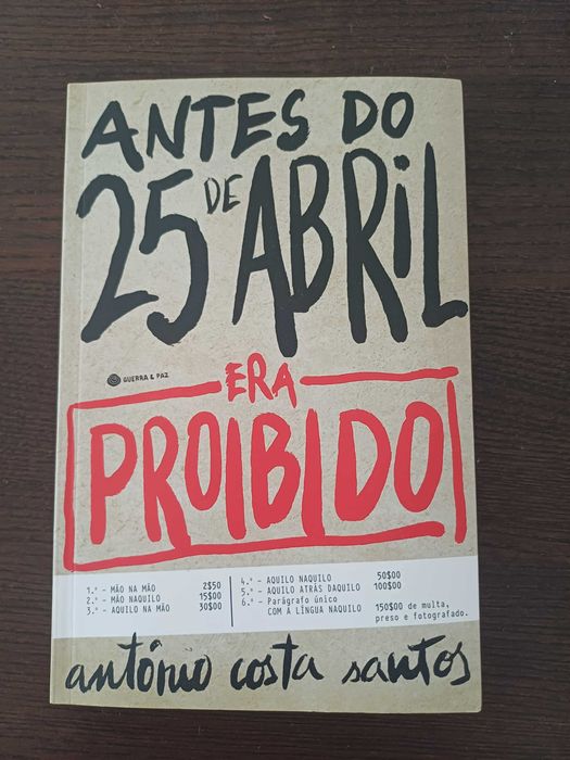 Antes do 25 de Abril era proibido - António Costa Santos