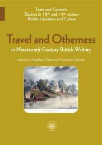 Travel and Otherness in Nineteenth - Century. - red. Magdalena Pypeć,