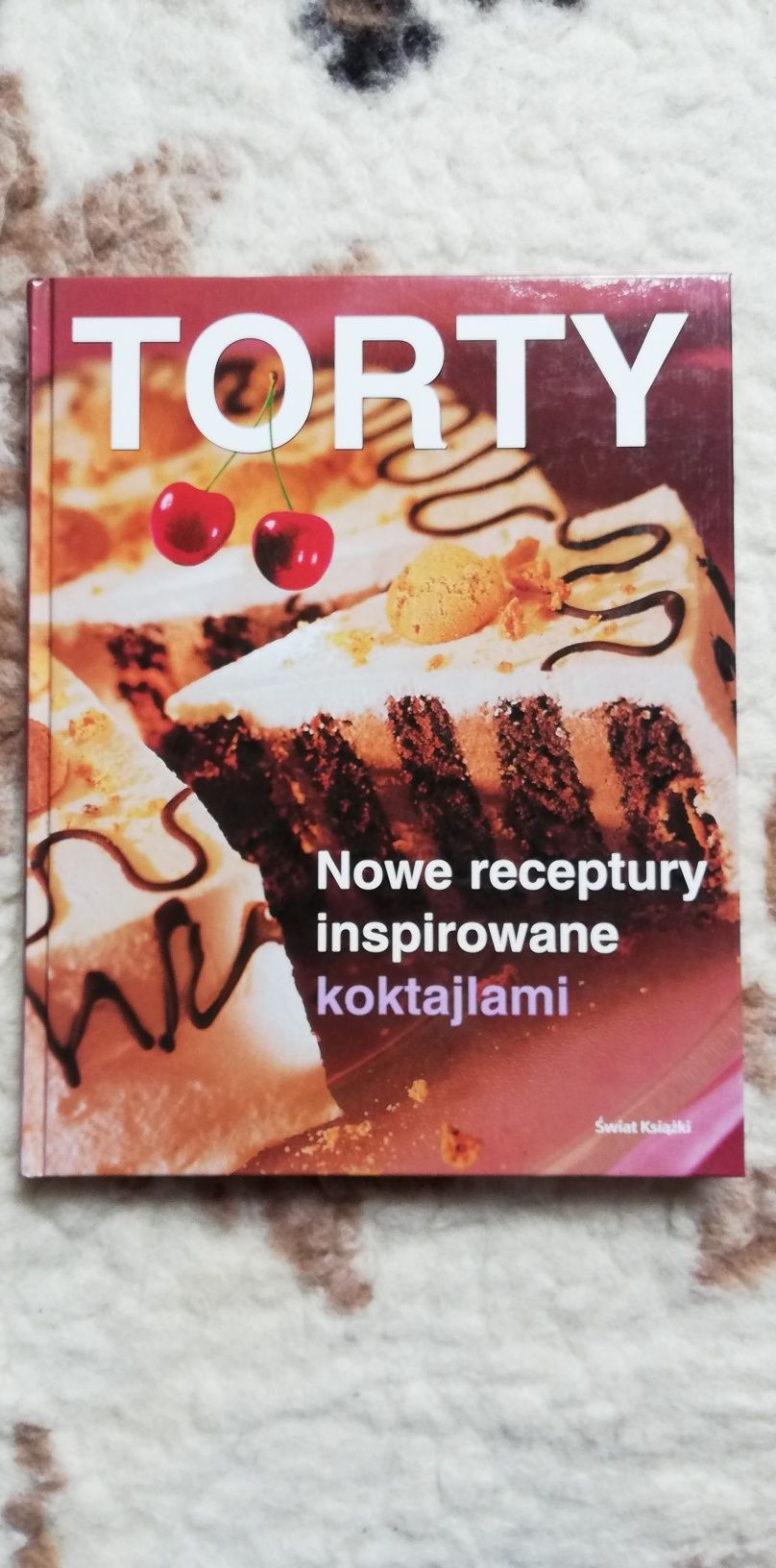 Torty nowe receptury inspirowane koktajlami