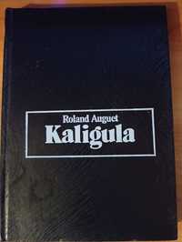 Roland Auguet "Kaligula"