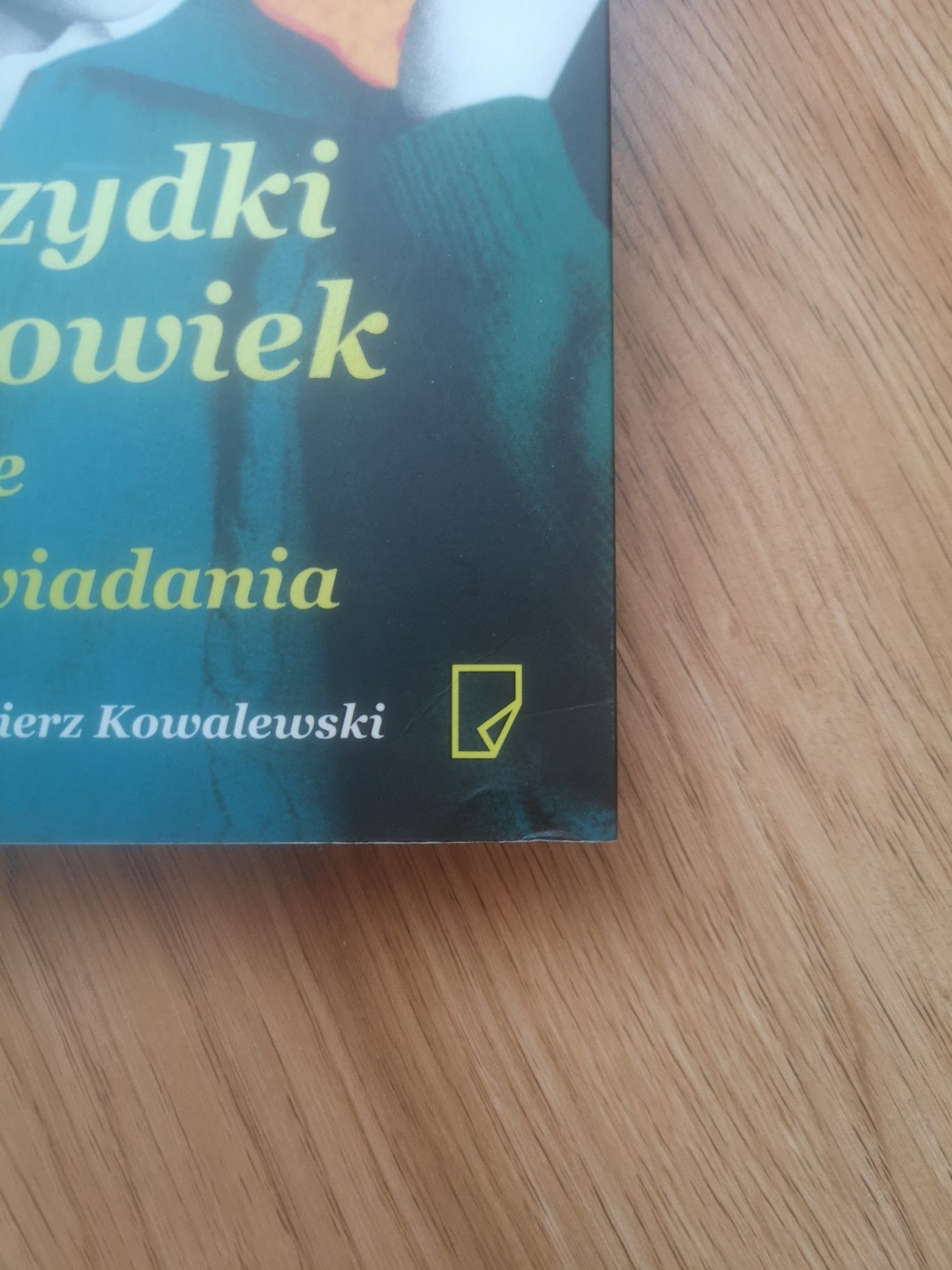 Brzydki człowiek i inne opowiadania Włodzimierz Kowalewski