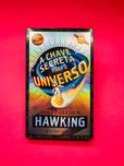 A Chave Secreta para o Universo - LUCY & STEPHEN HAWKING