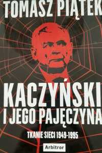 Kaczyński i jego pajęczyna, T. Piątek