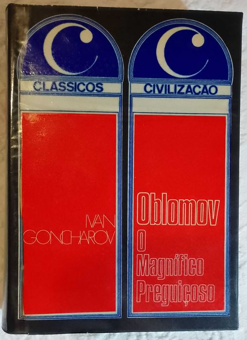 Oblomov, o magnífico preguiçoso, Ivan Goncharov