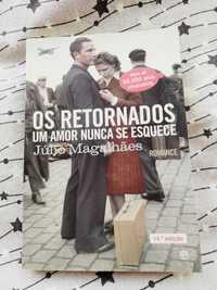 Livro Os Retornados, Um Amor Nunca se Esquece - Júlio Magalhães