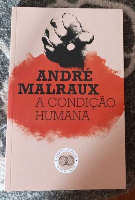 André Malraux - Condição Humana - (Novo-Portes gratuitos)