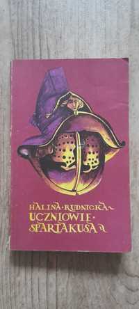 "Uczniowie Spartakusa" - Halina Rudnicka (Wydanie LSW 1986)