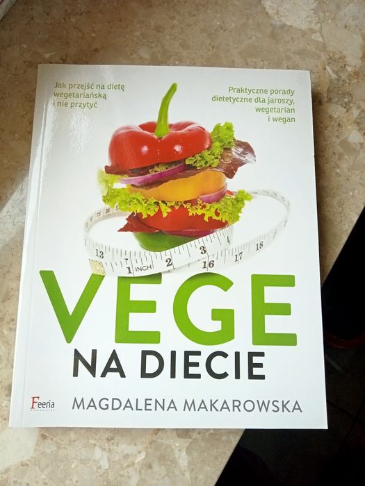 Vege na diecie. Przepisy vege, Magdalena Makarowska