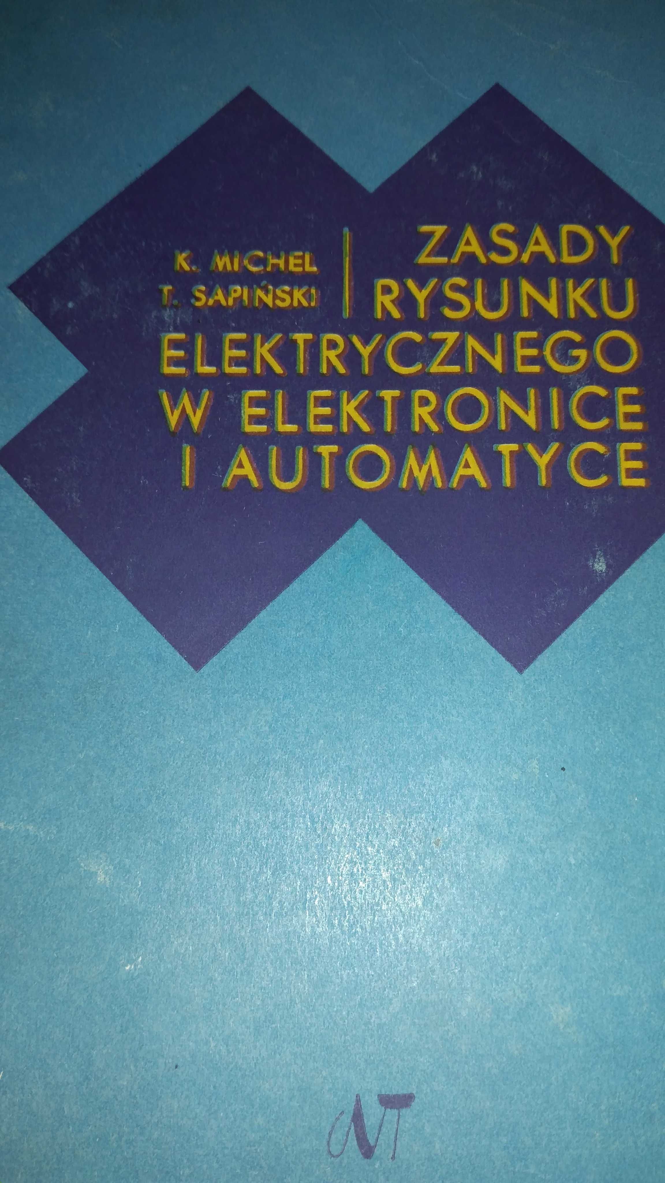 Michel i in. (1971). Zasady Rysunku Elektrycznego w elektronice...