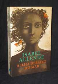 Livro A Ilha Debaixo do Mar Isabel Allende