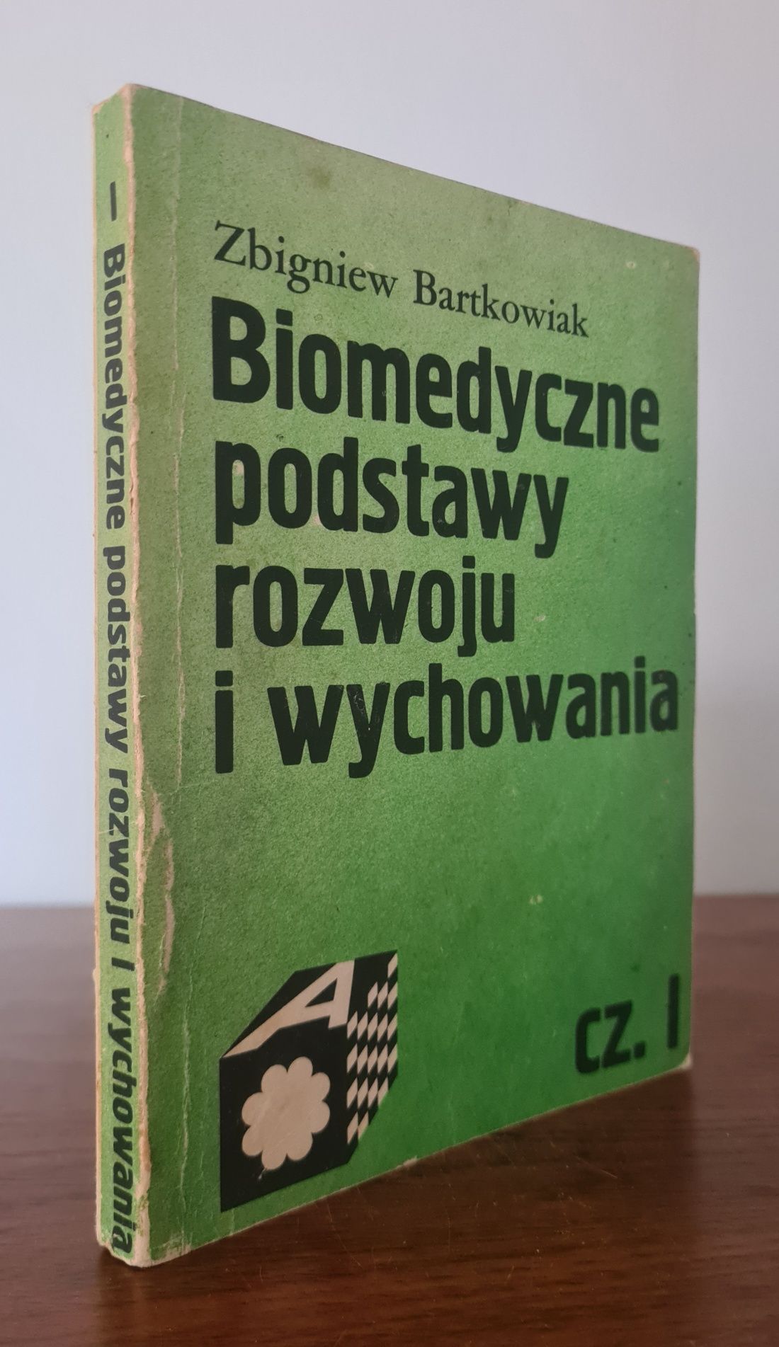 Biomedyczne podstawy rozwoju i wychowania - Zbigniew Bartkowiak