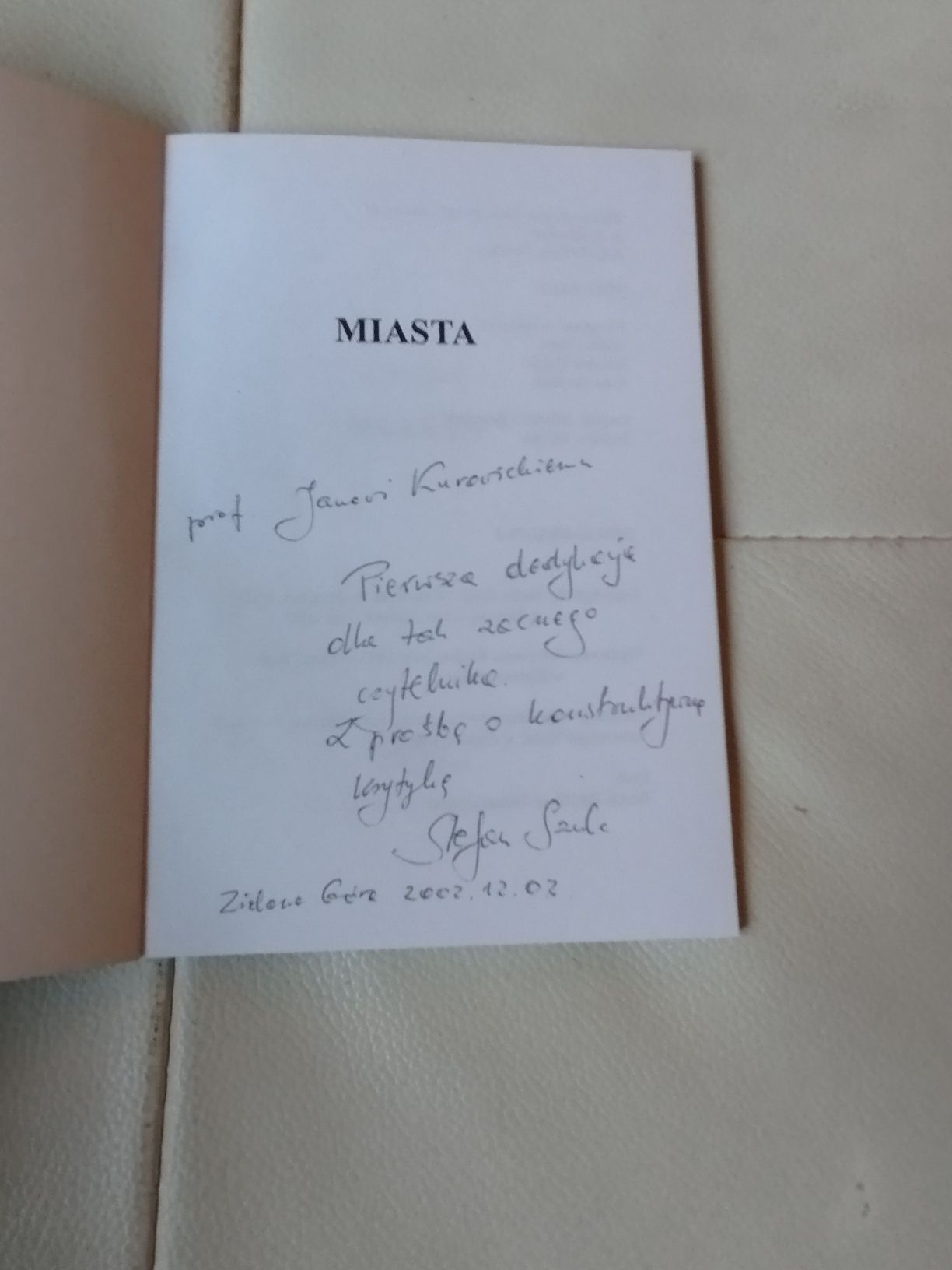 Stefan Szulz Miasta, dedykacja