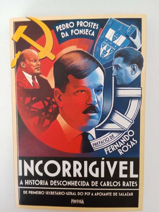 Incorrigível, a história desconhecida de Carlos Rates