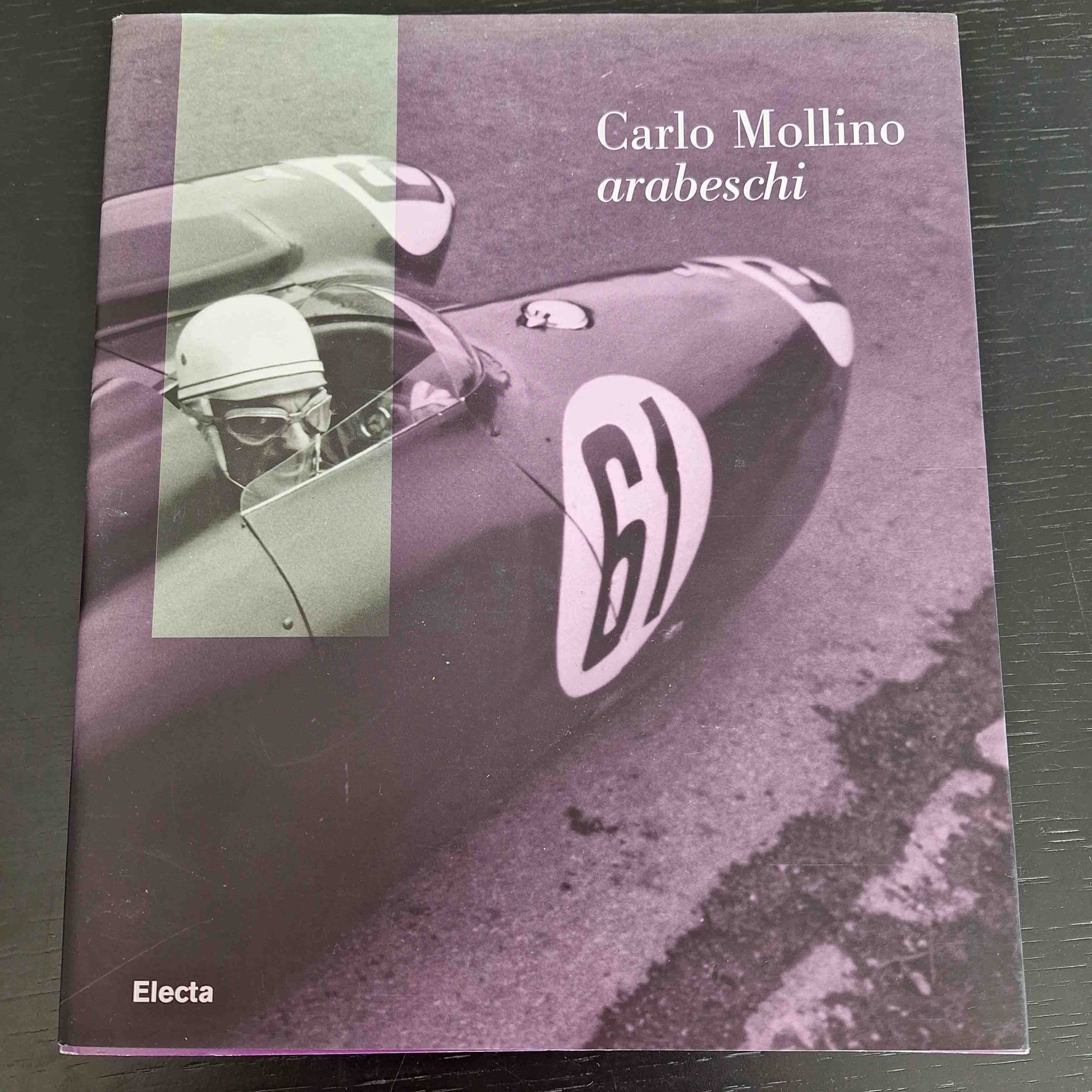 Carlo Mollino: Arabeschi acuro di Fulvio Ferrari e Napoleone Ferrari