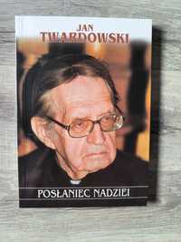 Posłaniec Nadziei Jan Twardowski