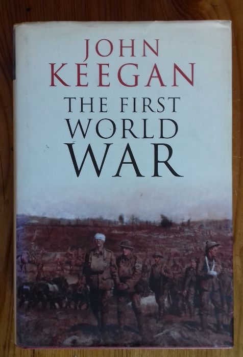 The First World War - J. Keegan