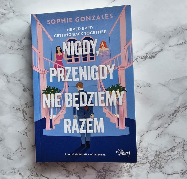 Książka "Nigdy, przenigdy nie będziemy razem" Sophie Gonzales