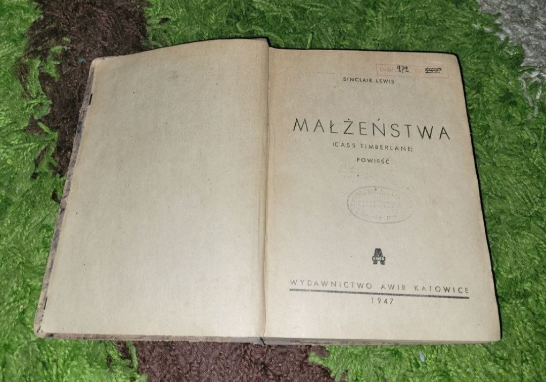 Sinclair Lewis - Małżeństwa.. 1947 r.. polecam..